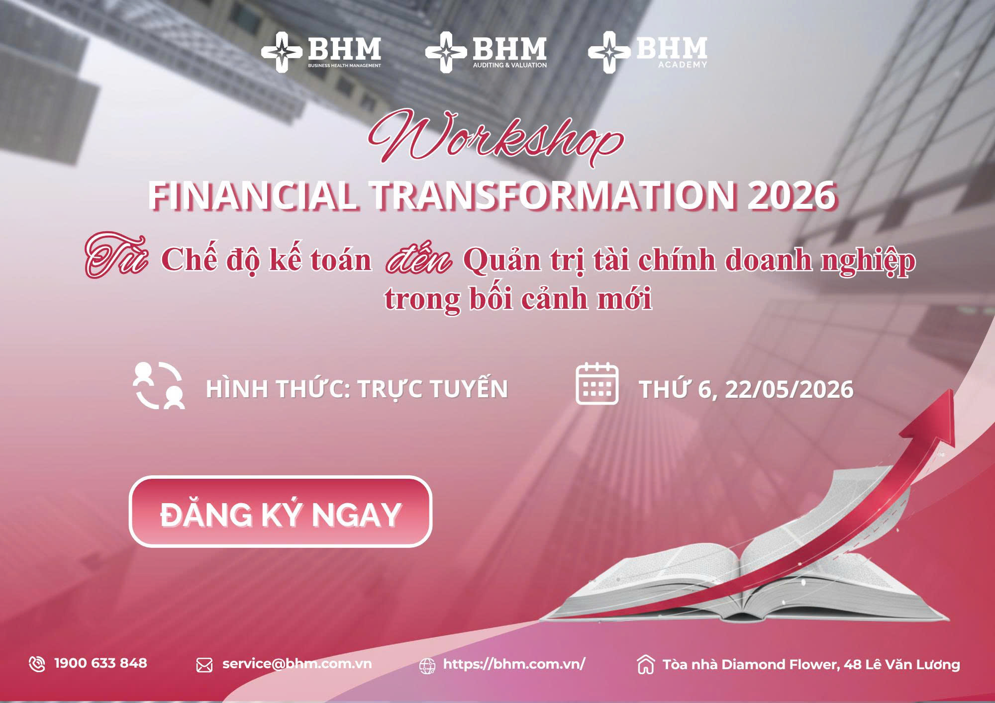 Workshop FINANCIAL TRANSFORMATION 2026 - Từ chế độ kế toán đến Quản trị doanh nghiệp trong bối cảnh mới